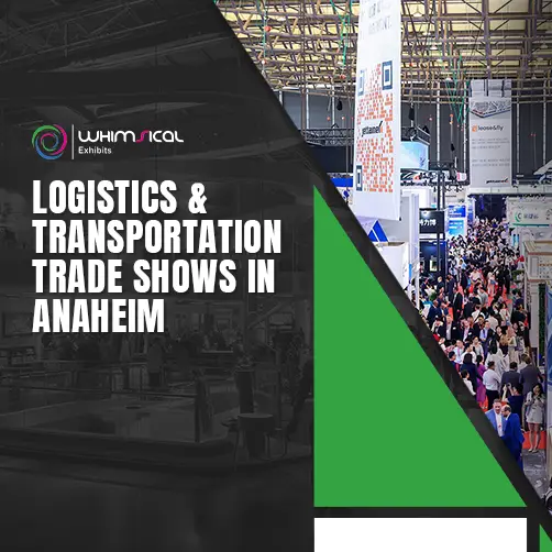Logistics and transportation trade shows in Anaheim