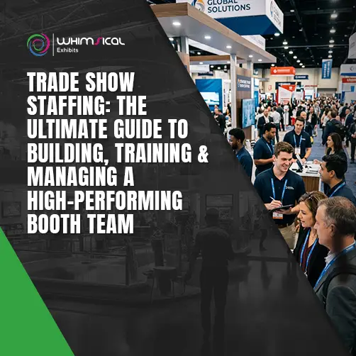 Trade show staffing and booth team management guide