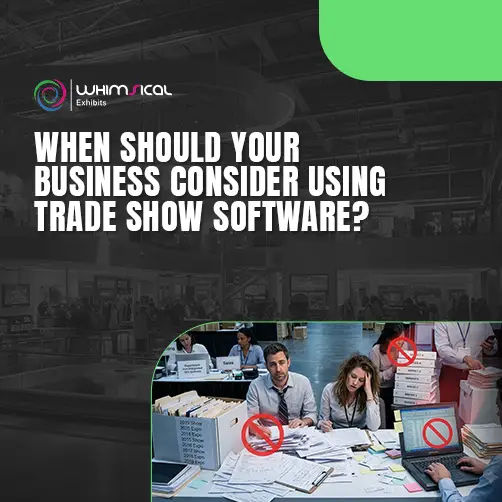 When to use trade show software for business